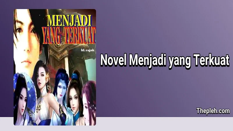 Novel Menjadi yang Terkuat Gratis