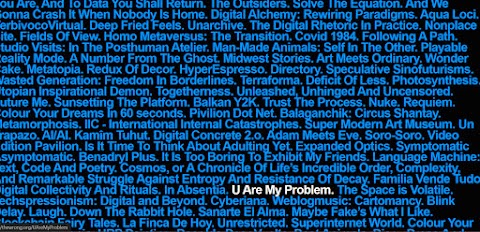 [the Wrong Biennale] U are my probelm Pavillion on The Wrong Biennale's site