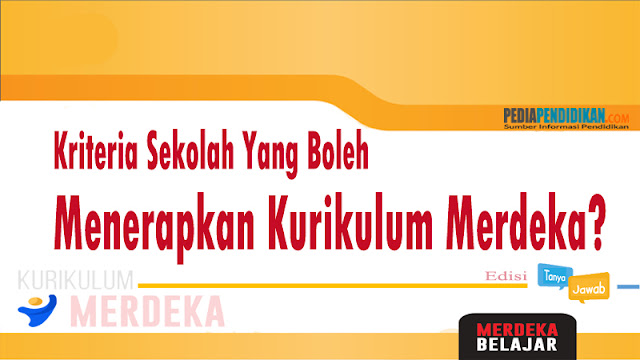 Kriteria Sekolah yang Boleh Menerapkan Kurikulum Merdeka