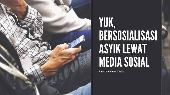 Yuk-bersosialisasi-asyik-lewat-media-sosial