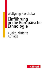 Einführung in die Europäische Ethnologie (C. H. Beck Studium)