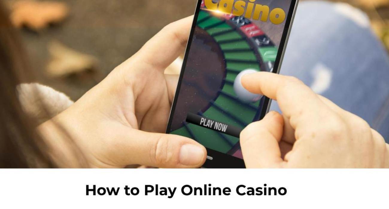 How to play online casino - Rules and Beginner's Guide