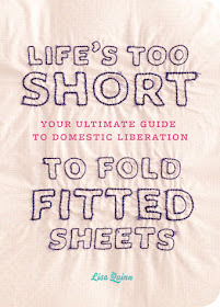 book cover - Life's Too Short to Fold Fitted Sheets