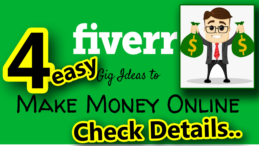 4 Easy Gig Ideas on Fiverr to Make Money Today - Check Details