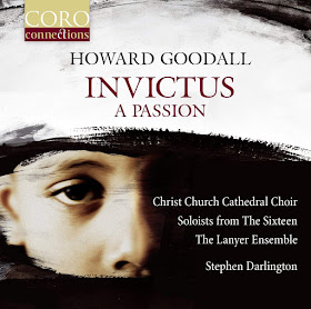 Howard Goodall: Invictus - Coro