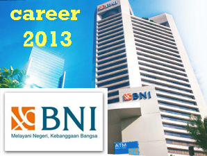 LoKer Bank BNI Januari 2013 Posisi Front Officer Di Jakarta