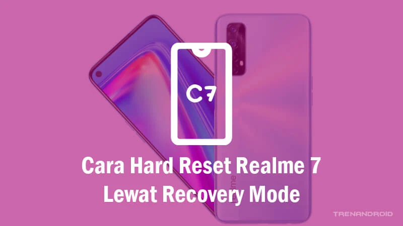 Cara Hard Reset Realme 7 Lewat Recovery Mode