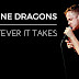 Imagine Dragons ( Whatever It Takes ) 