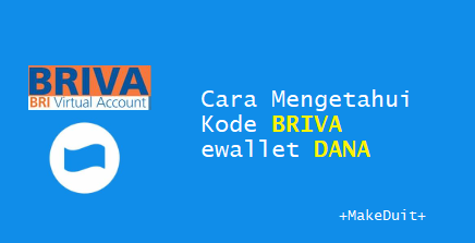 Cara Mengetahui Kode BRIVA Dana + Tutorial Top Up