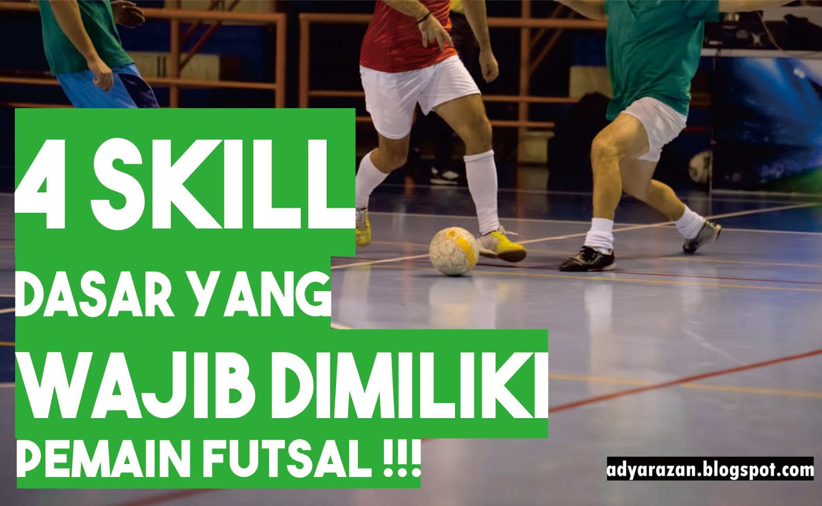 +34 Kumpulan Kata Kata Motivasi Futsal  Katamottivasi