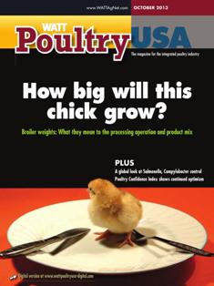 WATT Poultry USA - October 2013 | ISSN 1529-1677 | TRUE PDF | Mensile | Professionisti | Tecnologia | Distribuzione | Animali | Mangimi
WATT Poultry USA is a monthly magazine serving poultry professionals engaged in business ranging from the start of Production through Poultry Processing.
WATT Poultry USA brings you every month the latest news on poultry production, processing and marketing. Regular features include First News containing the latest news briefs in the industry, Publisher's Say commenting on today's business and communication, By the numbers reporting the current Economic Outlook, Poultry Prospective with the Economic Analysis and Product Review of the hottest products on the market.