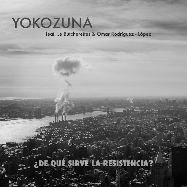"¿De Qué Sirve la Resistencia?": Yokozuna + Le Butcherettes y Omar Rodríguez López