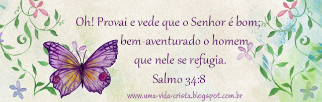 Como ser feliz? A felicidade de quem se refugia no Senhor - Salmo 34:8