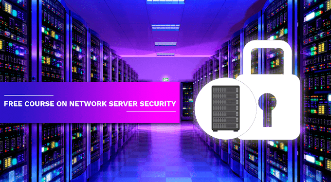 Free Course on Network Server Security - Protecting the Server and Client Computers- Revised