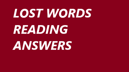 LOST FOR WORDS READING ANSWERS