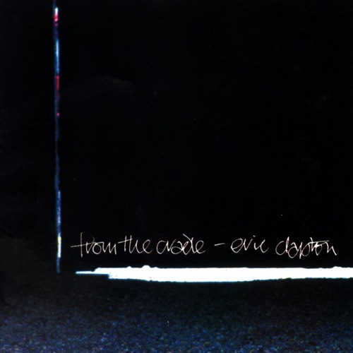 Eric Clapton - From the Cradle [iTunes Plus AAC M4A]