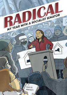 Radical: My Year with a Socialist Senator