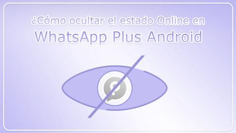 Cómo ocultar el estado en línea en WhatsApp Plus Android - descargar WhatsApp Plus 2022