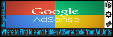 Where to Find Idle and Hidden AdSense code from Ad Units?