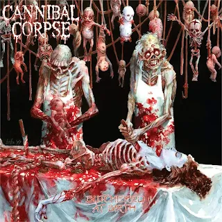 Cannibal Corpse - Butchered at birth (1991)