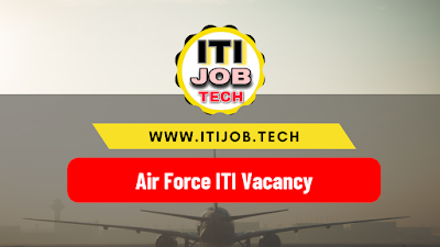 Air Force ITI Vacancy