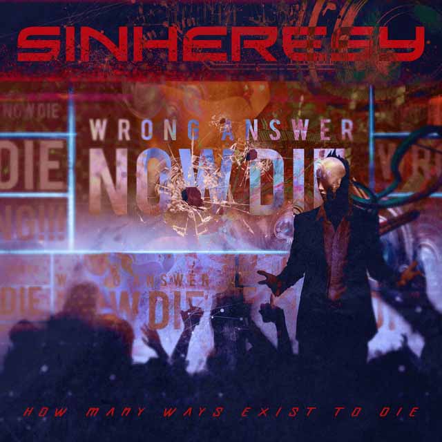 Το single των Sinheresy "How Many Ways Exist To Die"