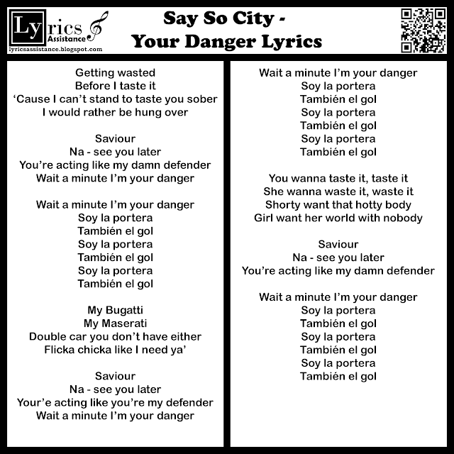Say So City - Your Danger Lyrics | lyricsassistance.blogspot.com