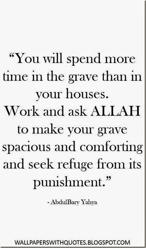 Quote Of Islamic Scholar About Grave Ask ALLAH To Make Your Grave Spacious And Comforting