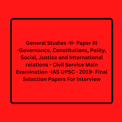 upsc, apsc general studies - ii paper iii IAS mains 2019