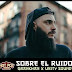 GranKhan y  Unity Sound presentan Nuevo Video Musical -  "Sobre el Ruido"  