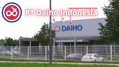 Lowongan Kerja PT Daiho Indonesia