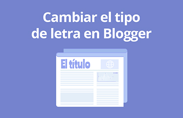 cambiar tipo de letra blogger