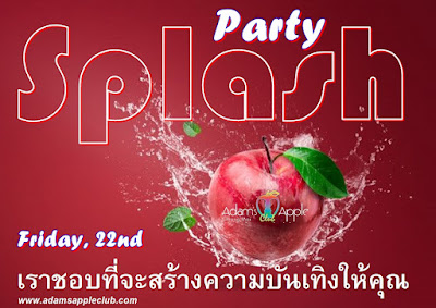 22.07.2022 SPLASH Party Adams Apple Club Chiang Mai Thailand