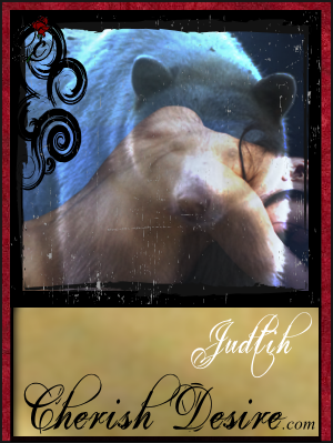 Cherish Desire Ladies: Judith, The Bear