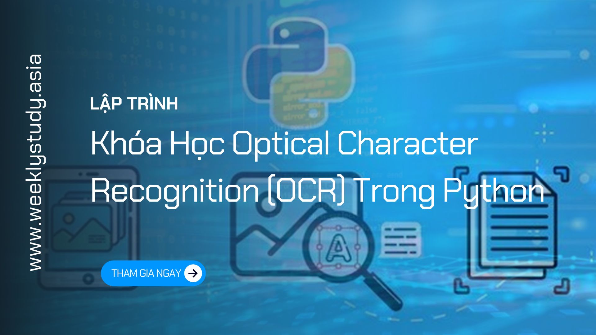 Giới Thiệu Khóa Học Optical Character Recognition (OCR) Trong Python [Mã - 7621 A]