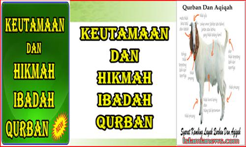 Keutamaan dan Hikmah Ibadah Qurban Idul Adha Terlengkap Keutamaan dan Hikmah Ibadah Qurban Idul Adha Dalam Islam