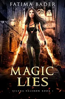 Magic Lies - an Urban Fantasy Novel - Book Promotion by Fatima Bader