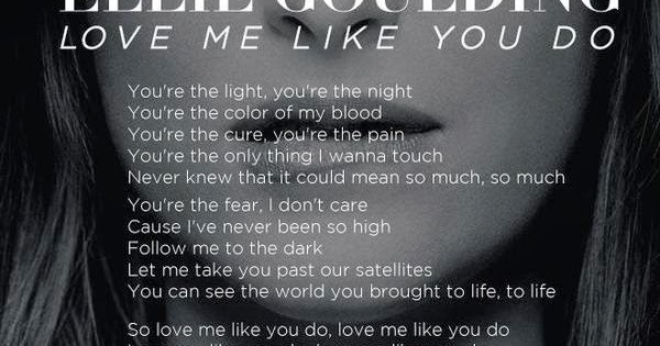 Ellie Goulding Love Me Like You Do Lyrics Free Download