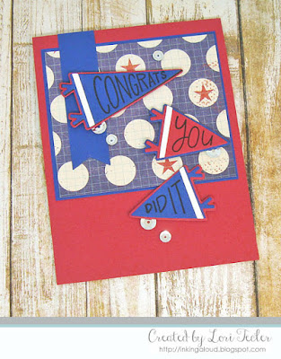 Pennant Congrats card-designed by Lori Tecler/Inking Aloud-stamps and dies from My Favorite Things