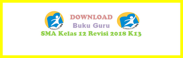 Buku Guru Revisi 2018 K13 SMA Kelas 12 