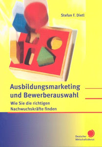 Ausbildungsmarketing und Bewerberauswahl: Wie sie die richtigen Nachwuchskräfte finden