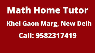 Best Maths Tutors for Home Tuition in Khel Gaon Marg, Delhi