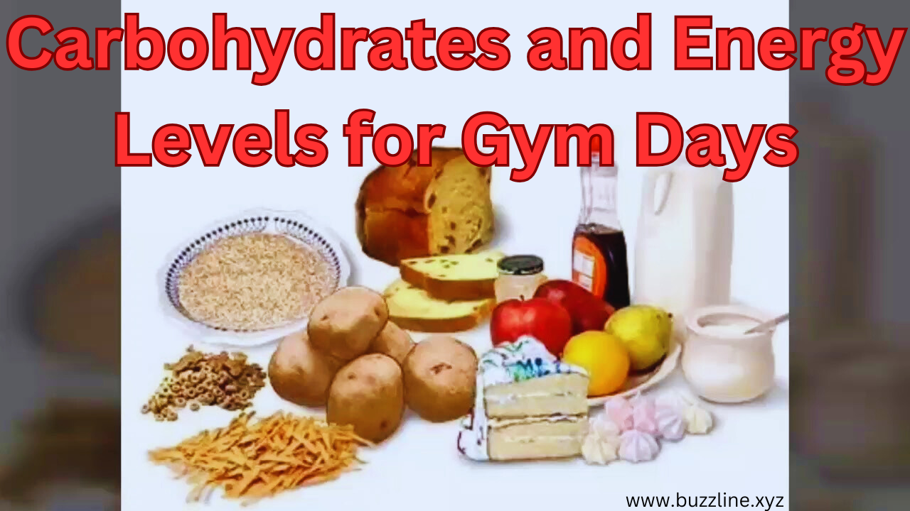 Carbohydrates and Energy Levels for Gym Days