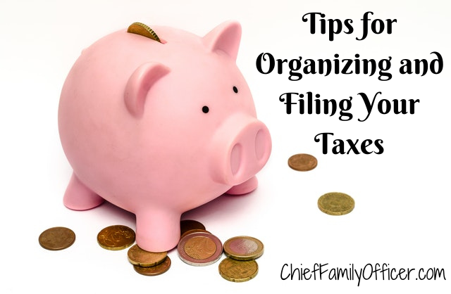 Tips for Filing and Organizing Your Taxes