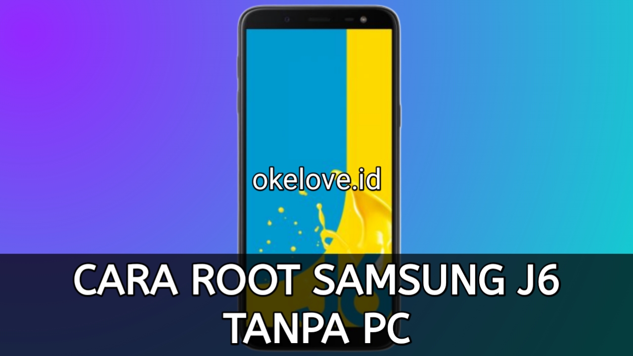 Cara Root Samsung J4 Tanpa PC