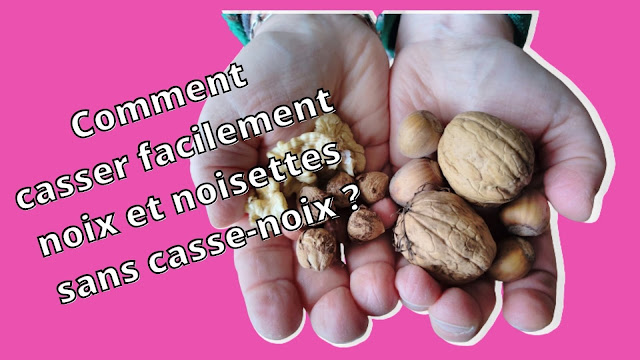 Comment casser facilement noix et noisettes sans casse-noix ? (vidéo)