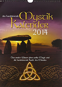 Mystik Kalender 2014: Das uralte Wissen über weisse Magie.