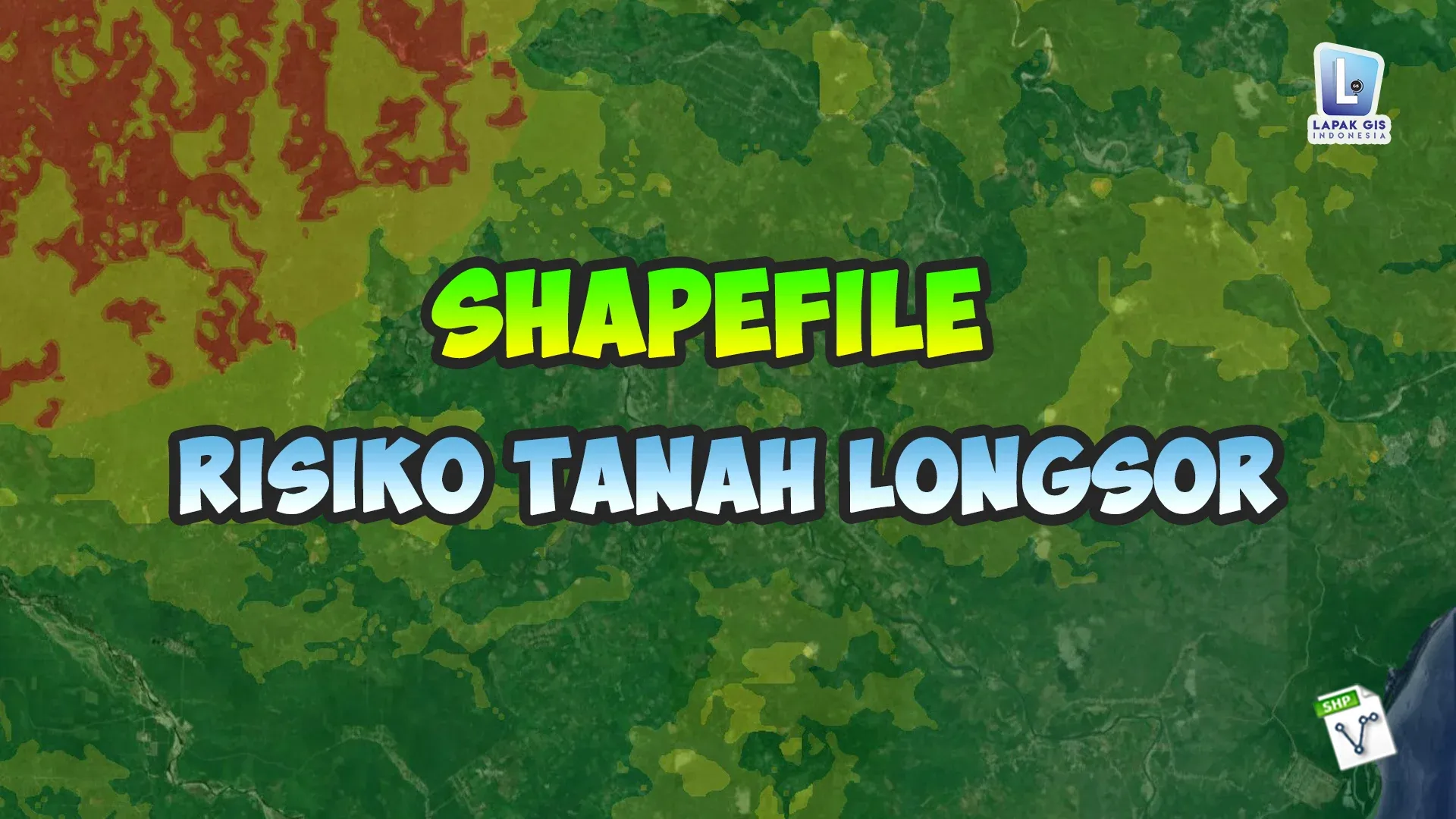 Shapefile Peta Risiko Tanah Longsor
