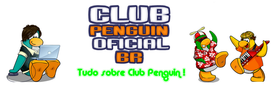 CPOficialBR ~ Tudo sobre Club Penguin!