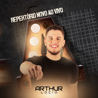 Download - Arthur Lócio - Promocional de Março - 2020 - Repertório Novo